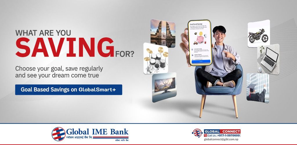 Global IME Bank Launches ‘Goal Based Saving’ Scheme